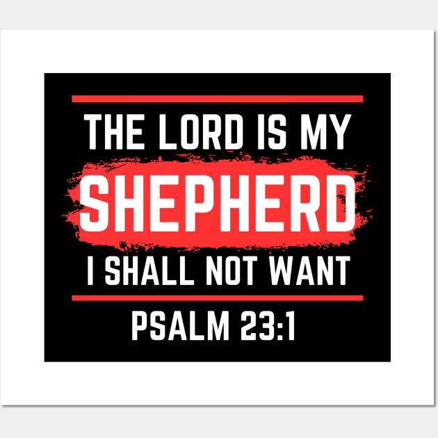 The Lord Is My Shepherd | Bible Verse Psalm 23:1 Wall Art by All Things Gospel